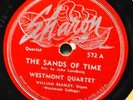 Westmont Quartet The Sands of Time Gospel 78 I'd Rather Have Jesus Religious