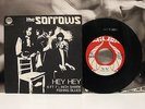 THE SORROWS - HEY HEY / 6 FT 7 ½ INCH SHARK 45 GIRI 7