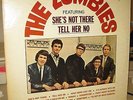 THE ZOMBIES SHE'S NOT THERE/TELL HER NO PARROT MONO PA61001 VINYL LOOKS UNPLAYED