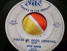 Rare Swamp R&B Blues Soul Rocker 45 Otis Smith You're So Good Looking JIN HEAR