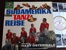 LP   -   HAZY OSTERWALD SEXTET   -  SÜDAMERIKA TANZ REISE