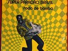 SUPER PARADAO BRASIL RODA DE BAMBA LP 73 BRAZIL DRUMS AFRO SAMBA BREAKS CANDEIA
