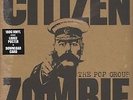 The Pop Group - Citizen Zombie [Vinyl LP]