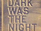 VARIOUS-DARK WAS THE NIGHT (RED HOT COMPILATION)-VINYL LP (3) 4AD/BEGGAR NEU