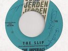 THE IMPERIALS : The Slip / Backyard Compost (Jerden 745) NW Garage Mod 45 HEAR