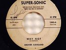GROVER CLEVELAND WHY NOT/ CALIFORNIA HOP 45 on SUPER-SONIC ROCKABILLY BOPPER 7