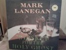Mark Lanegan Whsikey For The Holy Ghost