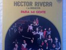 HECTOR RIVERA Para Mi Gente TICO Salsa Son Montuno Guaguanco Descarga lp