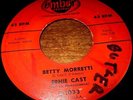 BETTY MORRETTI // ERNIE CAST & THE HONEYCONES 1958 EMBER 45 SINGLE 1033--wowee