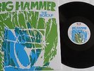 LP THE BIGROUP Big Hammer (Re) O-Music OM 71077-1 - STILL SEALED