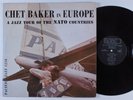 CHET BAKER In Europe - Jazz Tour of NATO Countries PACIFIC JAZZ 1218 LP VG+