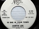 CURTIS LEE Is She In Your Town 1967 KILLER Northern Soul PROMO 45 b/w popcorn eQ