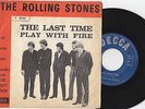 DISCO 45 GIRI THE ROLLING STONES THE LAST TIME PLAY WITH FIRE