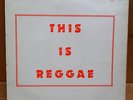 REGGAE/SKA LP - VARIOUS ARTISTS - THIS IS REGGAE on PAMA RECORDS UK