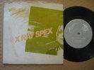 X RAY SPEX Oh, Bondage Up Yours RARE AUSSIE 7