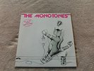 THE MONOTONES - SAME VINYL