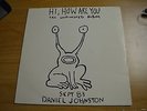 Daniel Johnson - Hi, How Are You - The Unfinished Album - Sept 83 VG+ Vinyl 12''
