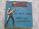 The Pretty Things      Honey I need