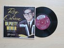 ROY ORBISON Oh, Pretty Woman UK 7