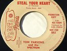 Arizona Garage 45 – TOM PARSONS & THE SPECTRUM – Steal Your Heart – PRESTA
