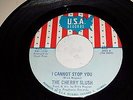 CHERRY SLUSH I Cannot Stop You / Don't Walk Away U.S.A 895 45 7