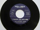 THE NATURAL FOUR: I Thought You Were Mine / You Did This For Me - Boola Boola M-