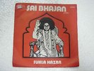 SRI SATYA SAI BHAJAN SUKLA HAZRA DEVOTIONAL rare EP RECORD 45 vinyl INDIA  EX