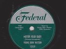 78 RPM Young John Watson FEDERAL 12131 Motor Head Baby   *