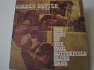 THE BEST OF THE PAUL BUTTERFIELD BLUES BAND, GOLDEN BUTTER 2X VINYL LP 1972 EX