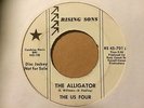 THE US FOUR 'THE ALLIGATOR' RISING SONS US GARAGE/FRAT 45 TEENAGE SHUTDOWN