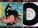 The KELPIES 'TAKE ME AWAY' ORIGINAL 1982 AUSSIE TOUGH PUNK-POP 7