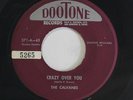 CALVANES: Crazy Over You / Don't Take Your Love From Me 45 (tol) Vocal Groups