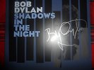BOB DYLAN / SHADOWS IN THE NIGHT / LP VINYL