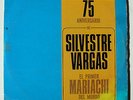 SILVESTRE VARGAS EL PRIMER MARIACHI DEL MUNDO 75 ANIVERSARIO Triple LP