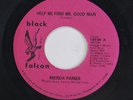 BRENDA PARKER: Help Me Find Mr. Good Man / Instro 45 (plays better) Soul