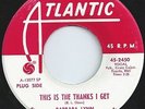 Barbara Lynn This is the thanks I get US Atlantic promo (rare soul 45)
