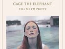 CAGE THE ELEPHANT TELL ME I'M PRETTY LP VINYL NEW