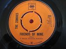 THE ZOMBIES   FRIENDS OF MINE (1967) RARE ORIG UK CBS 2960   7