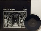 NON Pagan Muzak ORIG 7” Offset AXIS Lock GROOVE Boyd RICE Industrial NOISE