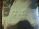 Daughter - If You Leave Vinyl  Lp with bonus CD