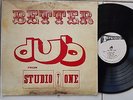 BETTER DUB  / STUDIO 1 LP