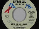 Northern Soul 45 ENTERTAINERS Love In My Heart/My Pad on Symbol NM wlp