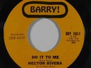 Latin Soul 45 HECTOR RIVERA Do It To Me/At The Party on Barry