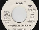 70s Soul 45 - Skip Mahoaney & The Casuals - Running Away From Love - Abet - mp3
