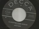 ROCKABILLY - ARLIE DUFF- ALLIGATOR CUT ACROSS --HEAR BOTH- 1956 DECCA