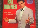 FREE 2for1 OFFER-Ral Donner ?– Takin' Care Of Business: Gone Records–Gone LP 501