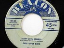 CRICKETS / DEEP RIVER BOYS 45 Be faihful / Sleepy little cowboy BEACON e2855