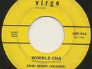 COOL BENNY (VELARDE) on Virgo — WOBBLE–CHA— mod r&b latin jazz instro 45 LISTEN
