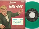JOHNNY HALLYDAY EP RETIENS LA NUIT + 3 ESPAGNE GREEN VINYL