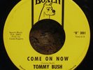 45 Northern Soul TOMMY BUSH Come On Now / Right Kind Of Love 1968 Boxer 3001